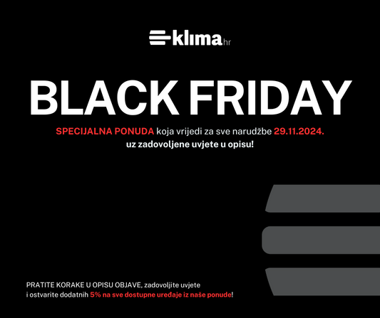 Iskoristite Dodatnih 5% Popusta za Black Friday na Klima Uređaje!